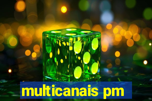 multicanais pm